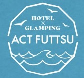ホテル&グランピング ACT FUTTSU