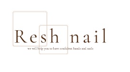 Resh nail